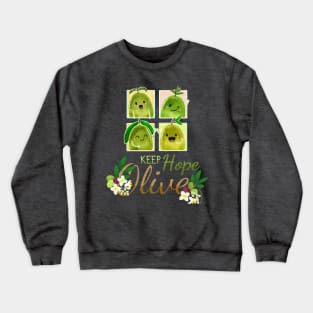 Keep Hope Olive - Punny Garden Crewneck Sweatshirt